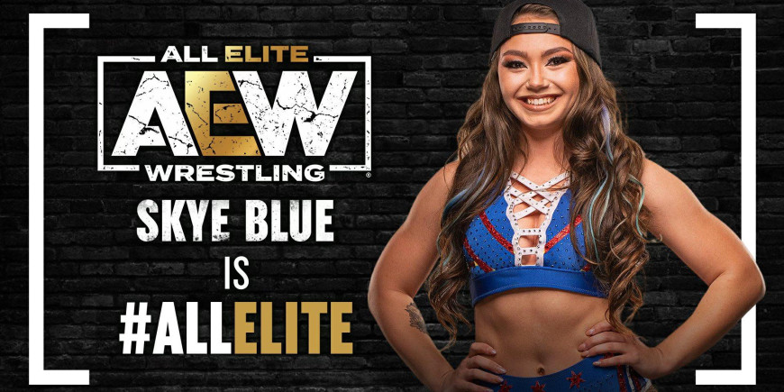 Skye Blue Reflects On Signing With Aew Revealing When She Actually Signed With The Company