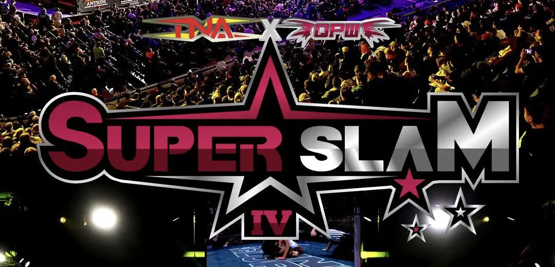 EXCLUSIVE: New Details Revealed For TNA & QPW Co-Promoted SuperSlam 4 Event