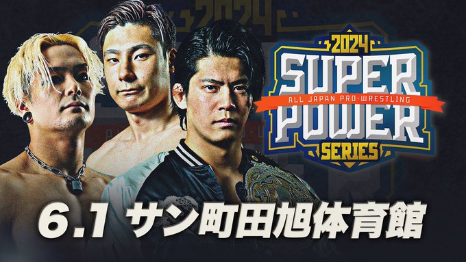 AJPW Super Power Series 2024 Results (6/1/2024)