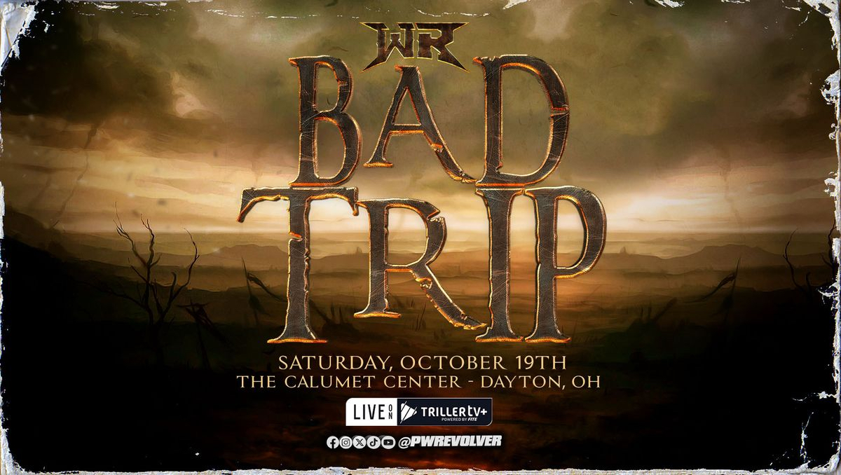 REVOLVER Bad Trip Results – 10/19/24