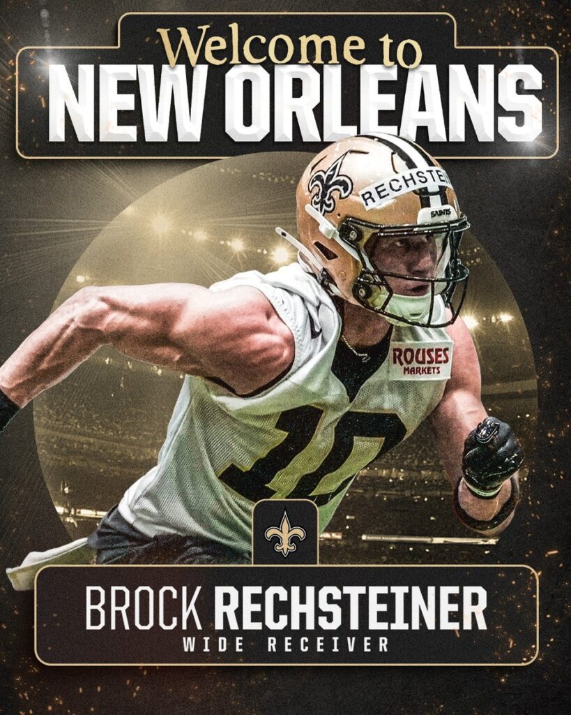 The New Orleans Saints Sign Wide Receiver Brock Rechsteiner